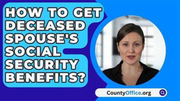 Can a wife collect her husband's Social Security after he died?