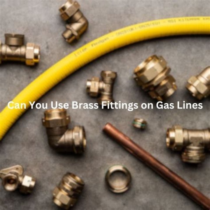 Can you use brass fittings with propane?