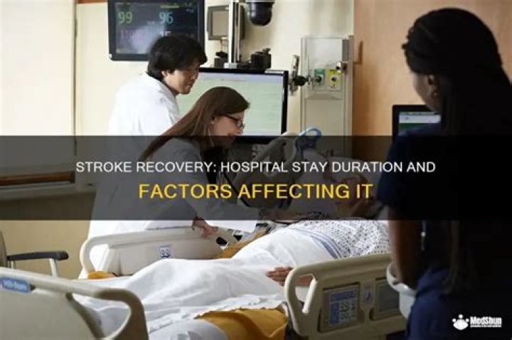 How long do stroke patients stay in hospital?