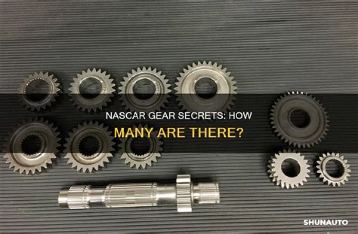 How many gears are in a NASCAR car?