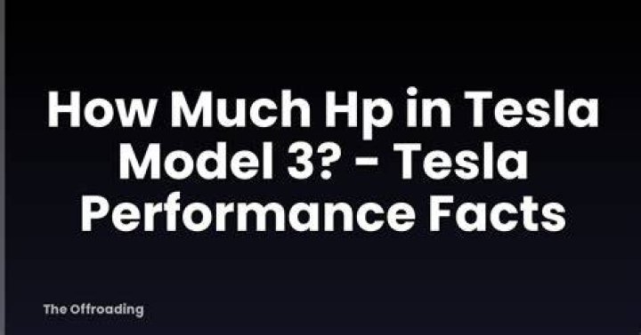 How much HP is a Tesla Model 3?