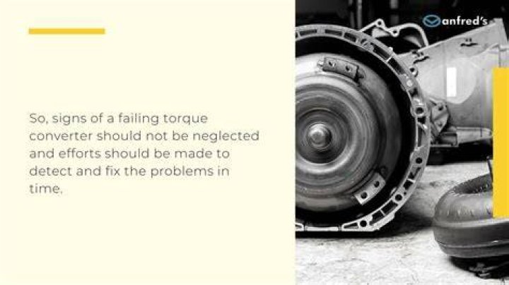 What are signs of a failing torque converter?
