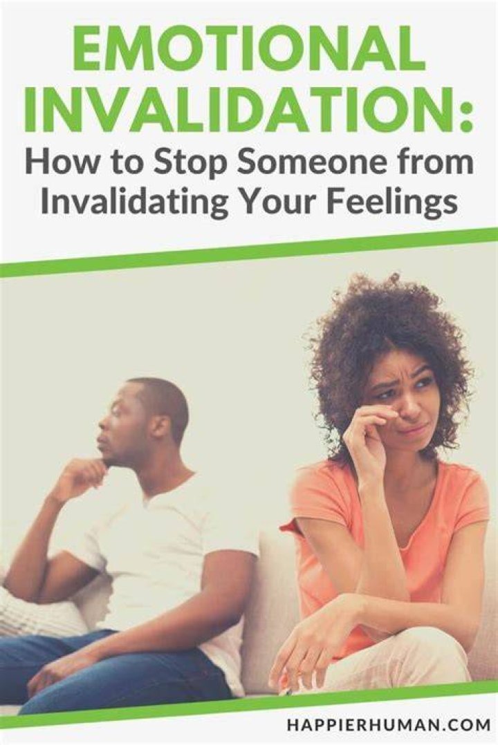 What do you do when someone invalidates your feelings?